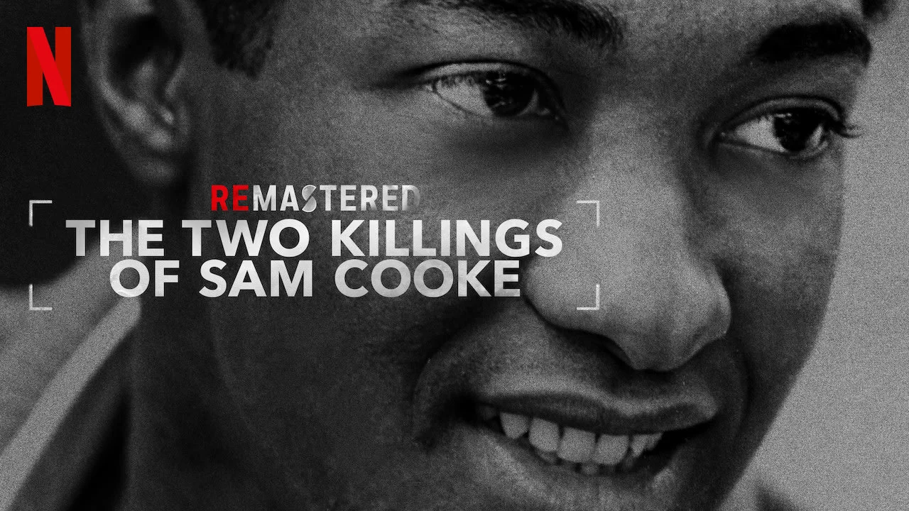 Tái hiện: Hai lần sát hại Sam Cooke - ReMastered: The Two Killings of Sam Cooke