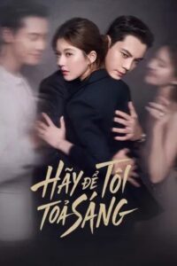 Hãy Để Tôi Tỏa Sáng