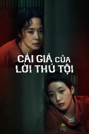 Cái Giá Của Lời Thú Tội