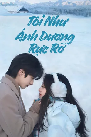 Tôi Như Ánh Dương Rực Rỡ